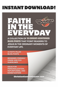 Faith in the Everyday: 15 Christ-Centered Blog Posts for Christian Content Creators
