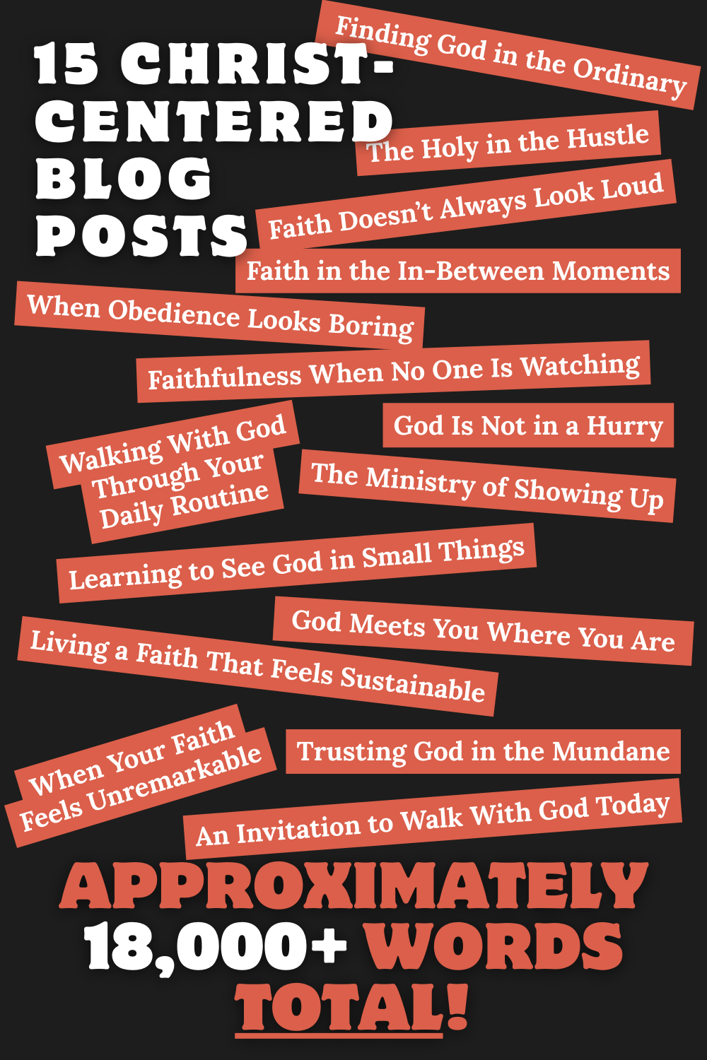 Faith in the Everyday: 15 Christ-Centered Blog Posts for Christian Content Creators